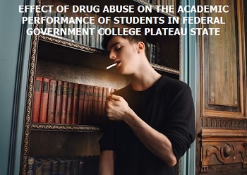 Effect of Drug Abuse on the Academic Performance of Students