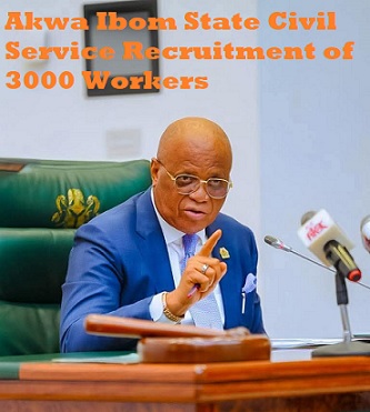 Akwa Ibom State Civil Service Recruitment of 3000 Workers